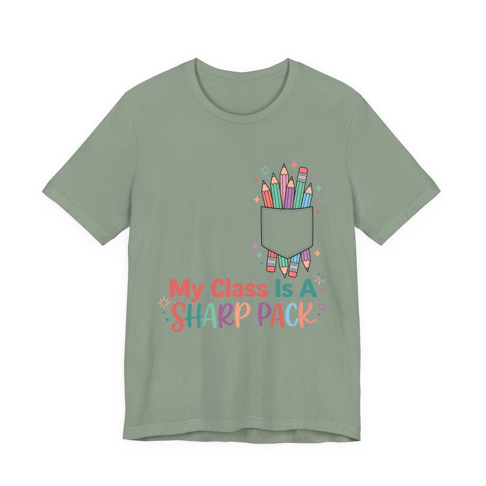My Class Is a Sharp Pack Teacher Shirt in Sage