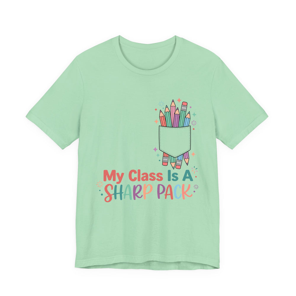 My Class Is a Sharp Pack Teacher Shirt in Mint