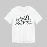21st Birthday Shirt in White