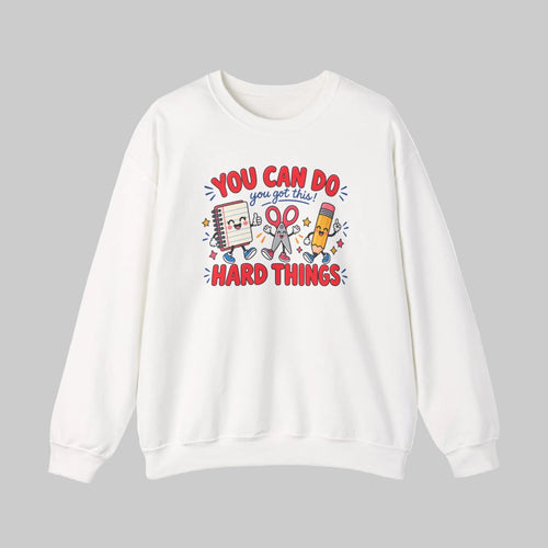 You Can Do Hard Things sweatshirt for teachers with notebook and pencil graphic