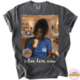 Funny Nurse Doll Tee | "I Live Here Now" RN & Medical Humor Shirt