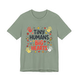 Tiny Humans Big Hearts Teacher Shirt in Sage