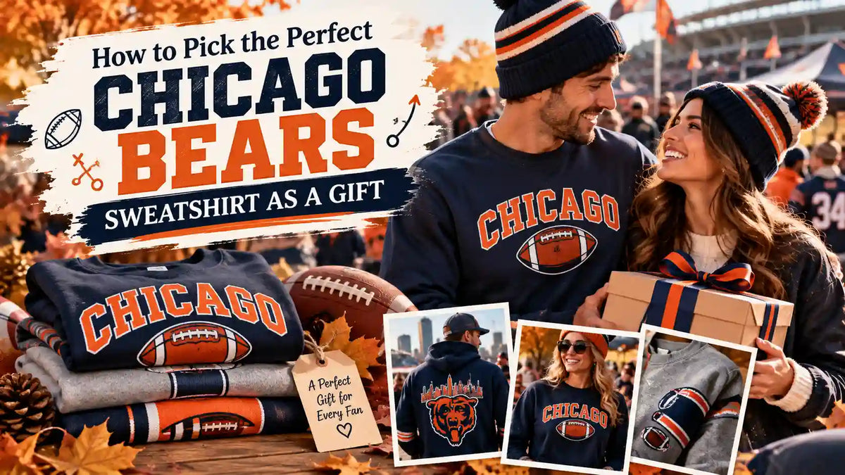 How to pick the perfect Chicago Bears sweatshirt as a gift, featuring navy and orange Bears sweatshirts, cozy fall outfits, football-inspired designs, and thoughtful gift ideas for Chicago Bears fans.