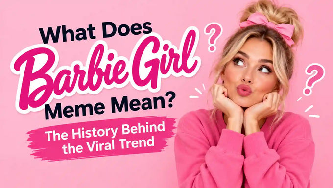 What does the Barbie Girl meme mean? A pink-themed feature image exploring the history and meaning behind the viral Barbie Girl meme trend.