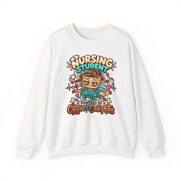 Nursing Student Sweatshirt — Powered by Coffee & Care Plans
