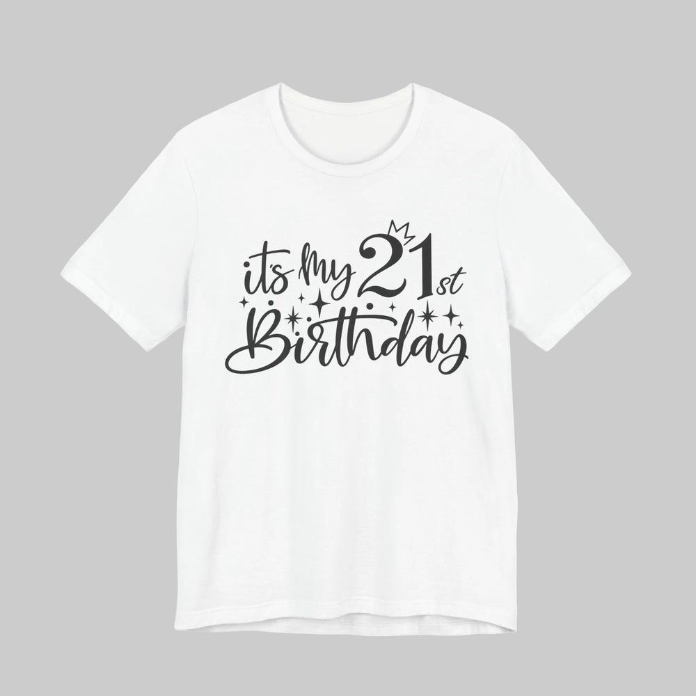 21st Birthday Shirt in White