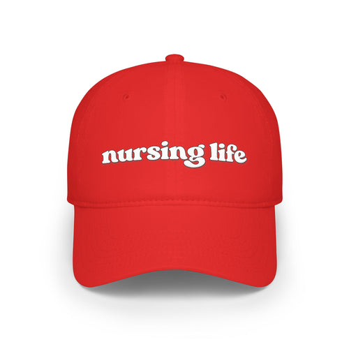 Nursing Life Cap — Embroidered Red Low-Profile Baseball Hat for Nurses